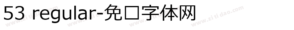 53 regular字体转换